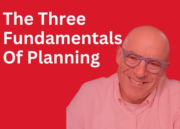 The Three Fundamentals Of Planning